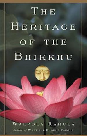 The Heritage of the Bhikkhu