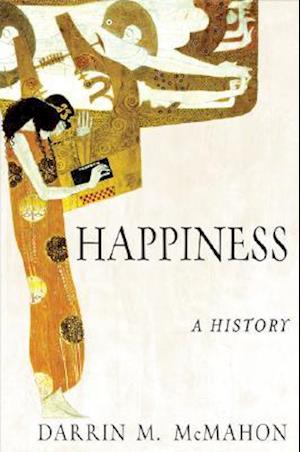 Happiness: A History