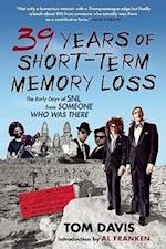 Thirty-Nine Years of Short-Term Memory Loss