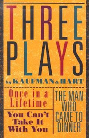 Three Plays by Kaufman and Hart