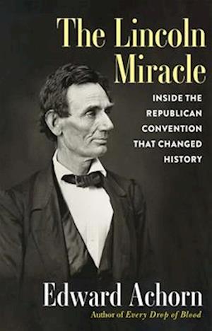 The Lincoln Miracle