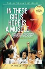 In These Girls, Hope Is a Muscle