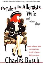Tale of the Allergist's Wife and Other Plays