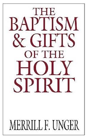The Baptism & Gifts of the Holy Spirit