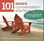 101 More Conversation Starters For Couples