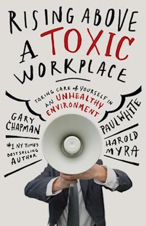 Rising Above a Toxic Workplace