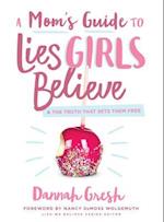 A Mom's Guide to Lies Girls Believe