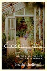 Chosen for Christ