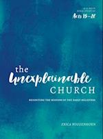 The Unexplainable Church