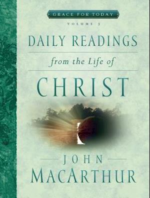 Daily Readings from the Life of Christ, Volume 3, Volume 3