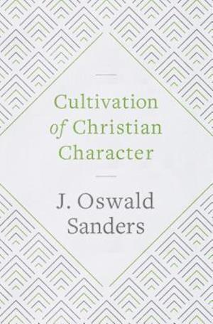 Cultivation of Christian Character