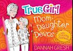 True Girl Mom-Daughter Devos