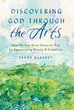 Discovering God Through the Arts