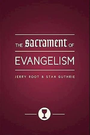 The Sacrament of Evangelism