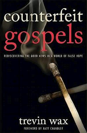 Counterfeit Gospels