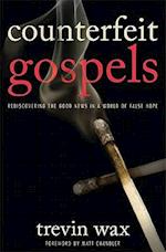 Counterfeit Gospels