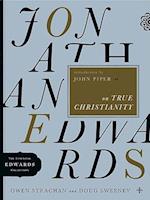 Jonathan Edwards on True Christianity