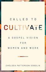 Called to Cultivate