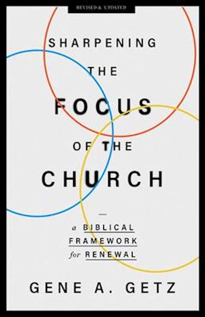 Sharpening the Focus of the Church