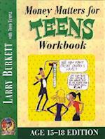 Money Matters Workbook for Teens (Ages 15-18)