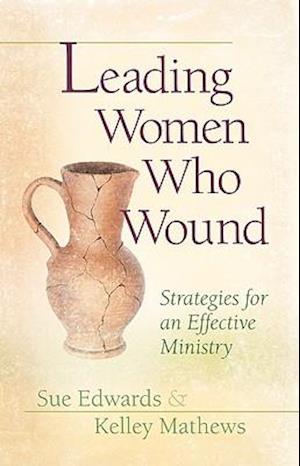 Leading Women Who Wound