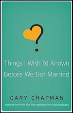 Things I Wish I'D Known Before We Got Married