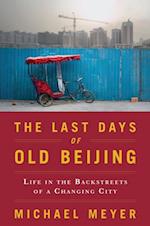 Last Days of Old Beijing