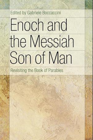 Enoch and the Messiah Son of Man