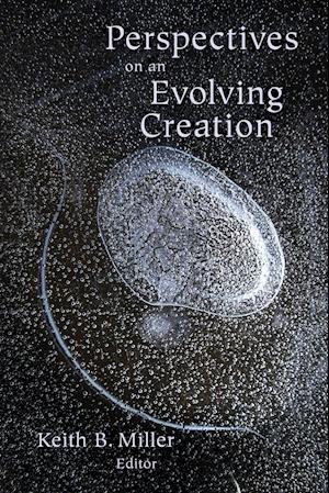 Perspectives on an Evolving Creation