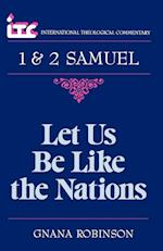 Let Us Be Like the Nations