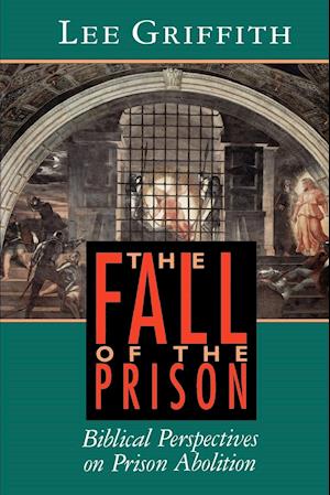 The Fall of the Prison