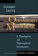 The Question of Meaning