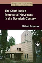 The South Indian Pentecostal Movement in the Twentieth Century