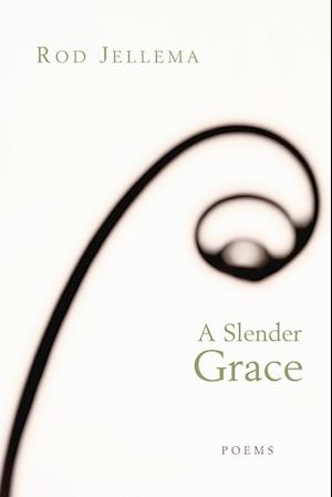 A Slender Grace