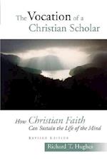 The Vocation of the Christian Scholar