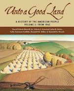 Unto a Good Land, Volume 2