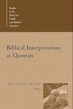 Biblical Interpretation at Qumran (studies in the Dead Sea Scrolls and Related Literature)