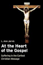 At the Heart of the Gospel