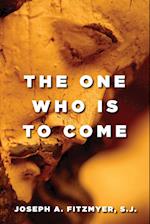 The One Who Is to Come