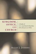Kingdom, Office, and Church