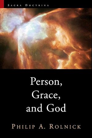 Person, Grace, and God