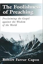 The Foolishness of Preaching