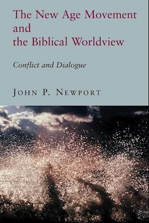 The New Age Movement and the Biblical Worldview