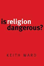 Is Religion Dangerous?