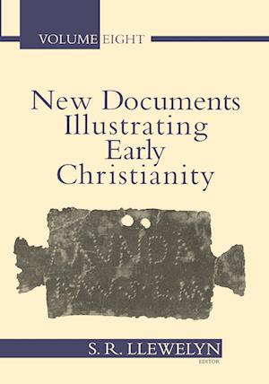 New Documents Illustrating Early Christianity, Volume 8