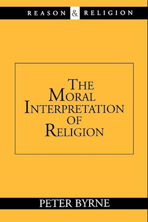 The Moral Interpretation of Religion