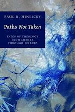 Paths Not Taken