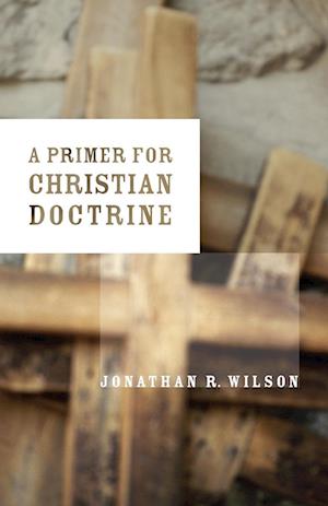 A Primer for Christian Doctrine