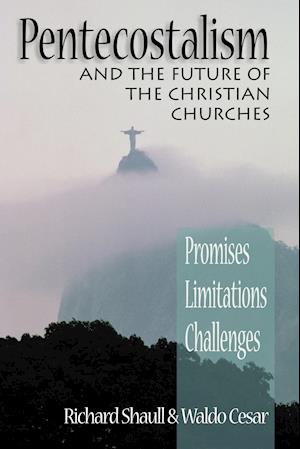 Pentecostalism and the Future of the Christian Churches