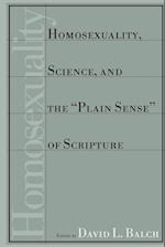 Homosexuality, Science and the Plain Sense of Scripture